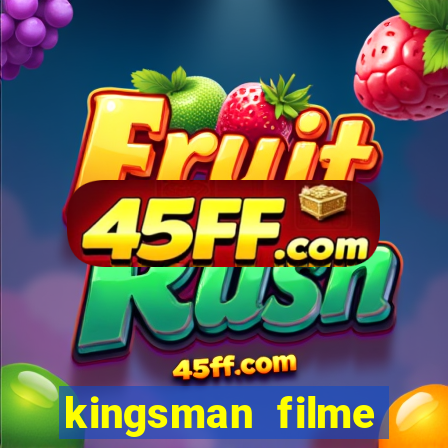 kingsman filme completo dublado superflix